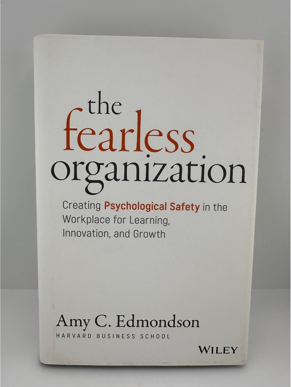 Fearless Organization Amy Edmondson HC Psychological Safety Leadership